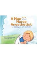 Nap with a Nurse Anesthetist