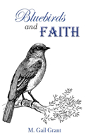 Bluebirds and Faith