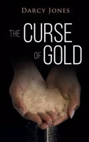 The Curse of Gold