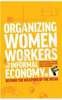 Organizing Women Workers in the Informal Economy