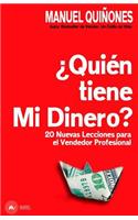 ¿quién Tiene Mi Dinero?