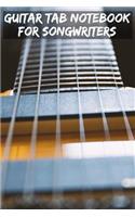 Guitar Tab Notebook for Songwriters