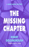 The Missing Chapter Lib/E: A Nero Wolfe Mystery(7 Nero Wolfe Mysteries Lib/E)