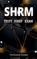 Shrm Study Guide Test Prep 2022-2024