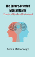 Culture-Oriented Mental Health Practice of Bicultural Professionals