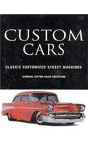 Classic Customized Street Machines: Custom Cars