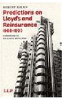 Robert Kiln's Predictions on Lloyd's and Reinsurance: The Late Robert Kiln