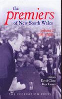 The Premiers of New South Wales - Volume Two 1901-2005
