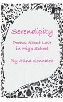 Serendipity, Poems About Love in High School