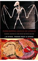 Flesh-Ripping Ghouls of London