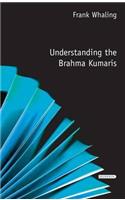 Understanding the Brahma Kumaris