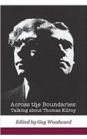 Across the Boundaries: Talking about Thomas Kilroy