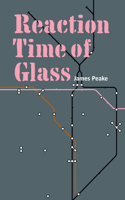 Reaction Time of Glass