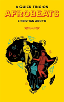 Quick Ting On: Afrobeats