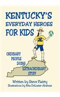 Kentucky's Everyday Heroes for Kids