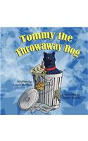 Tommy the Throwaway Dog