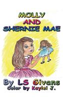 Molly and Shernie Mae