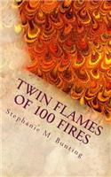 Twin Flames of 100 Fires