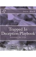 Trapped In Deception Playbook: Lessons for Life