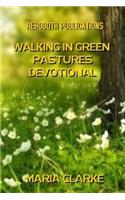 Walking In Green Pastures 21 Day Devotional