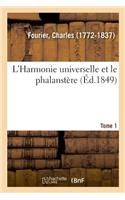 L'Harmonie Universelle Et Le Phalanstère. Tome 1