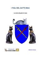 I figli del gatto Mau