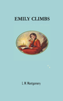 Emily Climbs by L.M. Montgomery