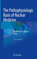 Pathophysiologic Basis of Nuclear Medicine