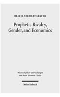 Prophetic Rivalry, Gender, and Economics