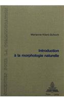 Introduction A La Morphologie Naturelle