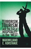 Terrorism, Tourism and the End of Hospitality in the 'West'