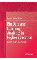 Big Data and Learning Analytics in Higher Education