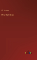 Three Short Novels