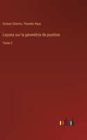 Leçons sur la géométrie de position