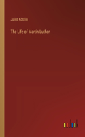 Life of Martin Luther