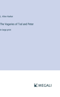 Vagaries of Tod and Peter