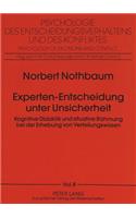 Experten-Entscheidung unter Unsicherheit