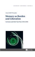 Memory as Burden and Liberation