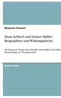 Einar Schleef und Heiner Müller. Biographien und Wirkungskreise