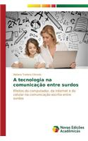 A tecnologia na comunicação entre surdos