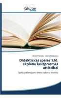 Didaktiskās spēles 1.kl. skolēnu lasītprasmes attīstībai