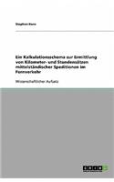 Ein Kalkulationsschema zur Ermittlung von Kilometer- und Stundensätzen mittelständischer Speditionen im Fernverkehr