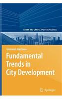 Fundamental Trends in City Development