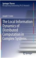 The Local Information Dynamics of Distributed Computation in Complex Systems