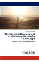The Historical Development of the Mongolian Media Landscape: (English)