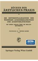 Die Differentialdiagnose der Wichtigen Augenerkrankungen und Augenverletzungen