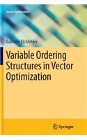 Variable Ordering Structures in Vector Optimization