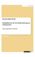 Erfolgsfaktoren für die Markenführung im Onlinehandel
