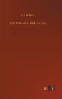 The Man Who Did Not Die