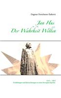 Jan Hus - Der Wahrheit Willen